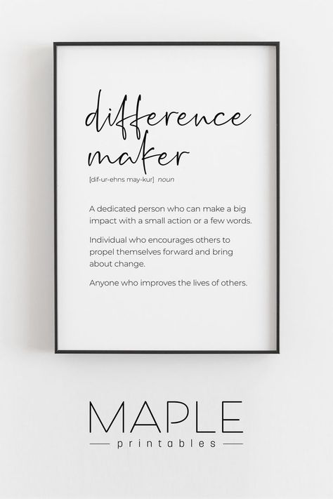 This definition print of the term 'difference maker' is a sentimental gift for your best friend, sister, a new teacher, a mentor or anyone who is always there for you. It would also be a great fit as classroom or office decor - it's an inspirational reminder for anyone and everyone! Teacher Office Decor, Teachers Office Decor, Teacher Office, For Your Best Friend, New Teacher, The Lives Of Others, New Teachers, Sentimental Gifts, Inspirational Wall Art