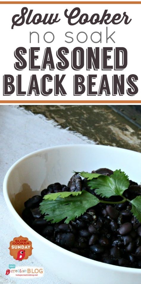 Slow Cooker Seasoned Black Beans No soak | TodaysCreativeBlog.net Seasoned Black Beans, Blw Recipes, Mexican Black Beans, Homemade Beans, Black Bean Recipes, Overnight Oat, Cooking Black Beans, Taco Bar, Diy Spring