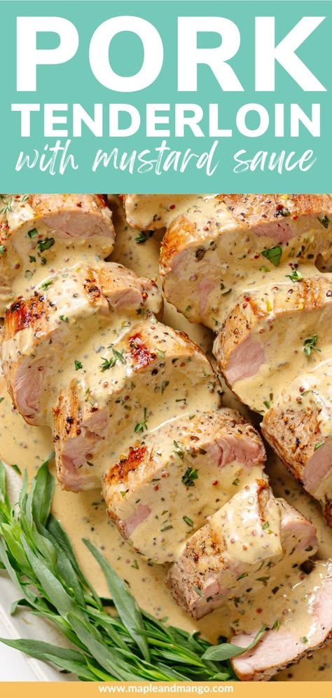 This dish features perfectly cooked pork tenderloin with a creamy mustard sauce that is absolutely amazing! A pork tenderloin recipe that's got your back for any occasion! It’s easy enough for a casual weeknight dinner but also elegant enough for entertaining. Plus, it’s perfect for special occasions like Easter or Christmas feasts. Definitely a super versatile recipe to have up your sleeve! | www.mapleandmango.com Easy Tenderloin Recipes, Pork Tenderloin Mustard Sauce, Pork Tenderloin Dinner Ideas, Pork Tenderloin Sauce, Pork Loin Sauce, Sauce For Pork Tenderloin, Mustard Sauce For Pork, Pork Tenderloin Sides, Perfect Pork Tenderloin