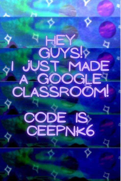 Theres a class (it's not for school btw) where you can talk and hang out! waffle is the teacher so be nice to her. Or prepare. to. die. 🙂 The code is ceepnk6 Google Classroom Codes, Google Classroom, Be Nice, The Teacher, A Class, Coding, Wallpapers