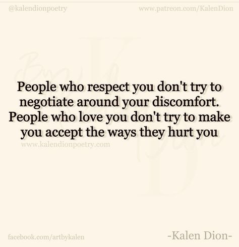 Kalen Dion, Trying To Destroy Others Quotes, Kalen Dion Quotes, You Dont Destroy People You Love, I Won’t Be Disrespected, You Don’t Destroy People You Love, Reality Of Life Quotes, Respect Yourself, Reality Of Life