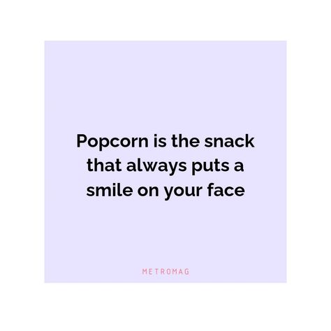 [UPDATED] 331+ Popcorn Captions and Quotes for Instagram - Metromag Popcorn Captions, Popcorn Quotes, Popcorn Puns, Perfect Movie Night, Sweet Popcorn, Best Popcorn, Movie Night Snacks, Food Captions, Clever Captions