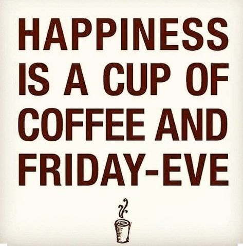 Hello Thursday!!! We're going to have another beautiful day this Friday-Eve ! Thursday Coffee, Work Engagement, Thursday Greetings, Coffee Presentation, Happy Friday Eve, Days Of The Week Quotes, Coffee Meme, Friday Eve, Thursday Quotes