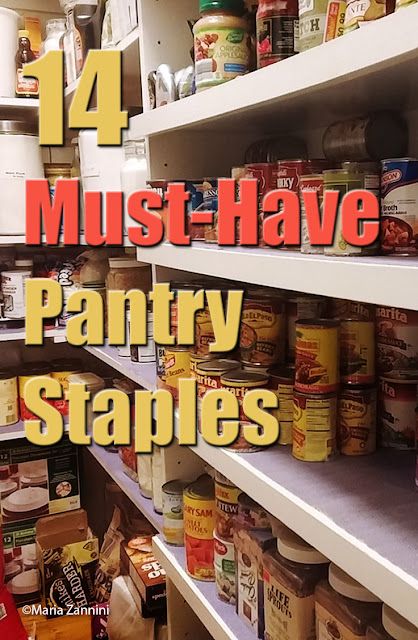 Maria Zannini blogspot: 14 Must-Have Pantry Staples Must Haves In Pantry, Pantry Food Ideas, Pantry Must Haves Staples, Pantry Must Haves Food, Stocking Fridge, Pantry Must Haves, Pantry Staples List, Pantry Meals, Pantry Gifts