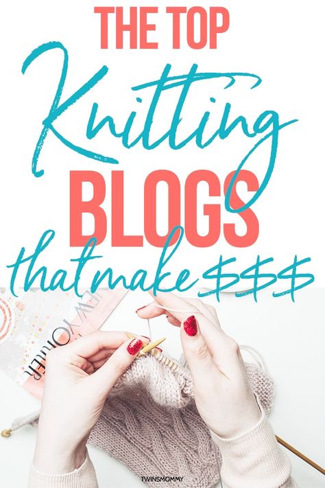 Learn the top knitting blogs to spur your creativity. The knitting blogs that make money so you can decide to start a blog or start a craft blog or start a knitting blog. #knitting #DIY #knittingblog #startablog #blogging #momlife How To Start A Knitting Business, Twins Mommy, Blog Niche, Blog Names, Blogging Inspiration, Blogging 101, Beginning Writing, Knitting Blogs, How To Start Knitting