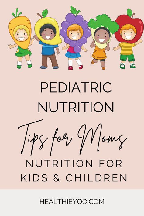 nutrition, kids, children Proper Nutrition Healthy Eating, Healthy Diet Ideas, Healthy Diet For Kids, Kids Nutrition Education, Nutrition For Kids, Diet For Children, Pediatric Nutrition, Child Nutrition, Tips For Moms