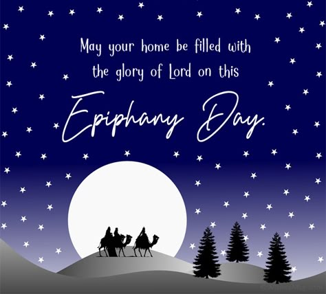 Epiphany Pictures, Happy Epiphany Day, Happy Three Kings Day Quotes, 3 Kings Day Quotes, Epiphany Quotes, Happy Epiphany, Feast Of Epiphany, Epiphany Of The Lord, Happy Three Kings Day