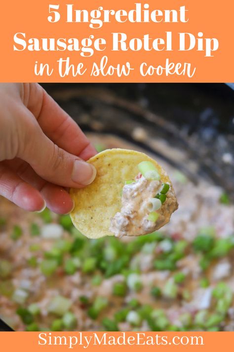 Hand holding tortilla chip dipped in sausage cream cheese rotel dip. Cream Cheese Rotel Dip, Cheese Rotel Dip, Sausage Rotel Dip, Cream Cheese Rotel, Dip With Sausage, Rotel Dip With Sausage, Sausage And Cream Cheese, Cheese Dip Crock Pot, Quick Appetizer Recipes