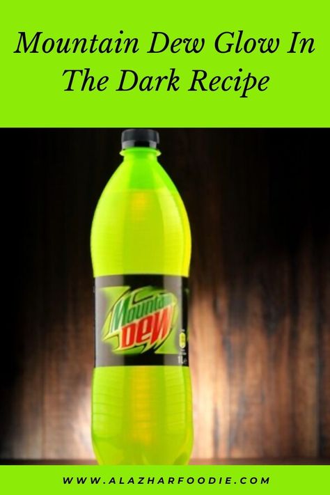 Mt Dew, Al Azhar, Big Group, Mountain Dew, Water Recipes, Green Colour, Have You Ever, In The Dark, Glow In The Dark