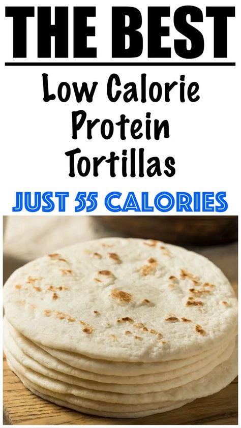 Low Calorie High Protein Tortillas Recipe Protein Tortillas, Low Calorie Tortilla, Low Calorie Bread, Low Calorie High Protein, Tortillas Recipe, Low Calorie Protein, Low Carb High Protein, Low Carb Low Fat Recipes, Protein Dinner