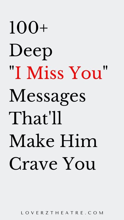 100 Deep "I Miss You" Messages That'll Make Him Crave You I Miss You My Love My Husband, I Want You To Miss Me Quotes, Really Missing You Quotes, You Miss Me Funny, Hurry Back I Miss You, Miss You Letters For Him, Missing You Tonight, How I Miss You Quotes, Miss You Msg For Him