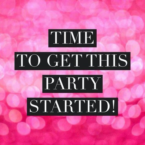 Start the party! Paparazzi Logo, Time Jewelry, Scentsy Party, Facebook Party, Park Lane Jewelry, Going Live, 10 Pm, Pure Romance, Style Party