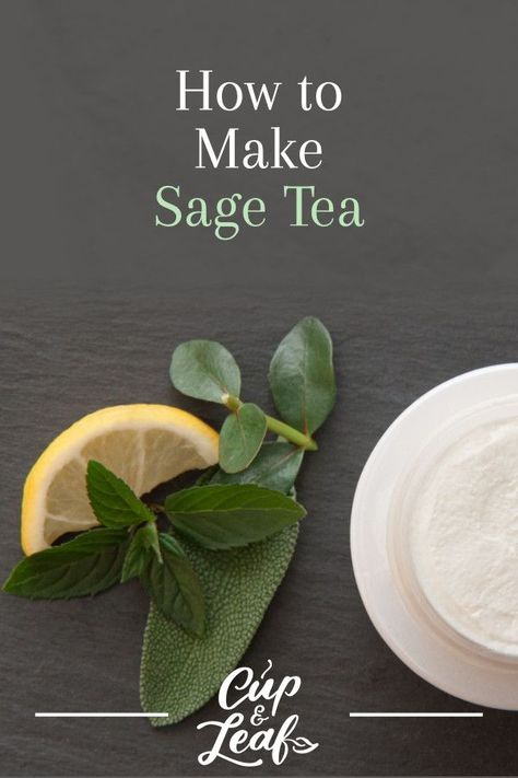 Muscular Tissue, Sage Recipes, Sage Tea, Herbal Teas Recipes, Herbal Drinks, Leg Cramps, Healthy Teas, Stuffy Nose, Sage Leaves