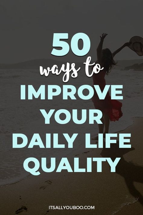 50 Ways to Improve Your Daily Life Quality with a woman throwing up her hands on the beach Improving Quality Of Life, How To Make Life More Exciting, Romanticise Life, Change Habits, Productivity Challenge, Writing Content, Improve Quality Of Life, Improve Life, Balance Life