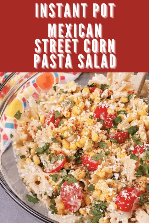 We love both pasta and Mexican dishes. What happens when you use your instant pot to mix Mexican flavors and pasta together? Delicious Instant Pot Mexican Street Corn Pasta! #instantpot #pressurecooker #pasta #MexicanStreetCorn #Mexican Air Fryer Mexican Street Corn, Street Corn Nachos, Air Fryer Mexican, Corn Nachos, Mexican Street Corn Pasta Salad, Mexican Street Corn Pasta, Street Corn Pasta Salad, Street Corn Pasta, Salad Spring