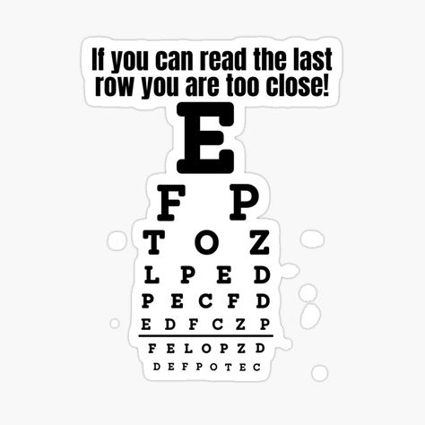 Snellen Chart, Eye Doctor, Tumbler Ideas, Male Eyes, Social Distancing, Printable Stickers, Funny Shirts, Tumbler, Reading