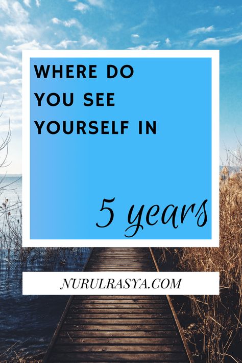 Where Do You See Yourself In 5 Years #future #inspirational Where Do I See Myself In Five Years, Where Do You See Yourself In Five Years, Personal Development Activities, Personal Improvement, Positive Living, Blog Content, Job Hunting, Personal Blog, See You