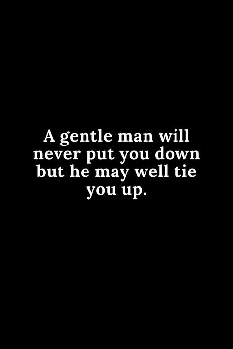 Inappropriate Quote, Funny Flirty Quotes, Hilarious Quotes, Inappropriate Thoughts, Humor Inappropriate, A Gentleman, Boyfriend Quotes, Flirting Quotes, Deep Thought Quotes