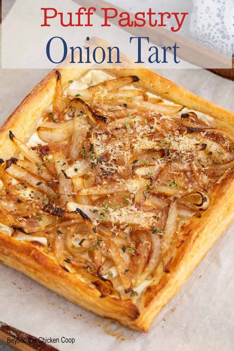 Onion Tart Tart Savory Recipes, French Onion Tarts With Puff Pastry, Upside Down Onion Tart, French Onion Tart Puff Pastry, Puff Pastry Onion Tart Recipe, Onion Pastry Tart, Onion Tart With Puff Pastry, Onion Tart Puff Pastry, Shallot Puff Pastry Tart