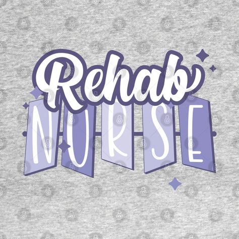 Rehab Nurse - RN Rehabilitation Nursing Department Nurse - Rehab Nurse - Crewneck Sweatshirt | TeePublic Rehab Memes Funny, Rehab Nursing, Nursing Cotton T-shirt With Letter Print, Registered Nurse Shirt, Registered Nurse Sweatshirt, Pre-shrunk Nursing T-shirt With Crew Neck, Nursing Tshirts, Sweatshirt Designs, Crew Neck Sweatshirt