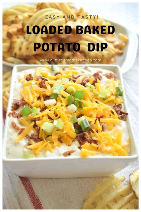 Potato Dip Recipes, Loaded Potato Dip, Baked Potato Dip Recipe, Potato Chip Dip, Loaded Baked Potato Dip, Dip Dinner, Easy Chip Dip, Crispy Potato Chips, Dip For Potato Chips