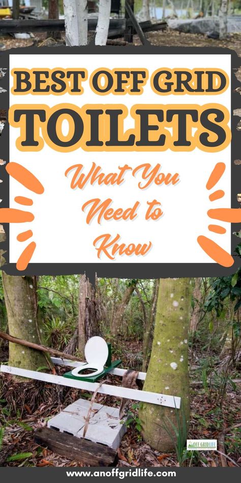 Best Off Grid Toilets: What You Need to Know. Life Off The Grid, Living Off The Grid How To Start, Off Grid Toilet Options, Off Grid Living Ideas Diy Projects, Off Grid Living For Beginners, Outdoor Plumbing, Off The Grid Living, Living Off Grid, Live Off The Grid