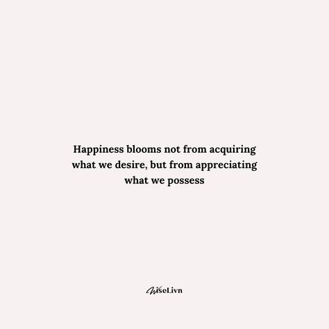 Ever chase that shiny new thing only to find it loses its luster? True happiness, this quote suggests, isn’t found in getting more, but cherishing what you already have. It’s a shift from chasing desires to appreciating the beauty in what life offers right now. #findjoyinthesimplethings #gratitude #happinessquotes Chasing Happiness Quotes, What Now Quotes, Chasing Quotes, Cherish Life Quotes, Appreciate Life Quotes, True Happiness, What Is Life About, Happy Quotes, Find It