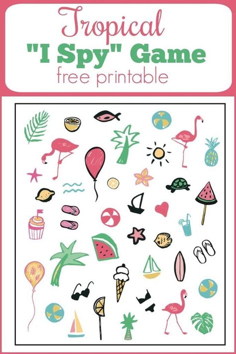 Tropical I Spy Game. Fun for a summer party or road trip! www.Capturing-Joy.com Tropical Games, Monster Activities, Jungle Thema, Diy Crafts Ideas, Summer Boredom, Figure Ground, I Spy Games, Spy Games, Flamingo Theme