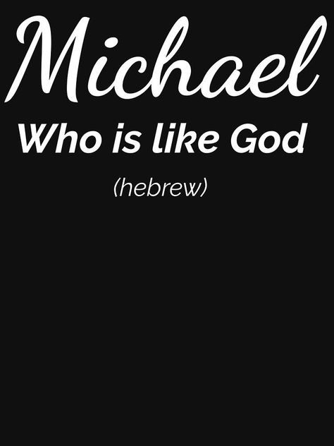 Mishael is an alternate spelling of Michael (the masculine version of my name) Michael Meaning, Michael Name, Meaning Name, Baby Names Girl, Babies Names, Names Meaning, Newborn Quotes, Cool Boy Names