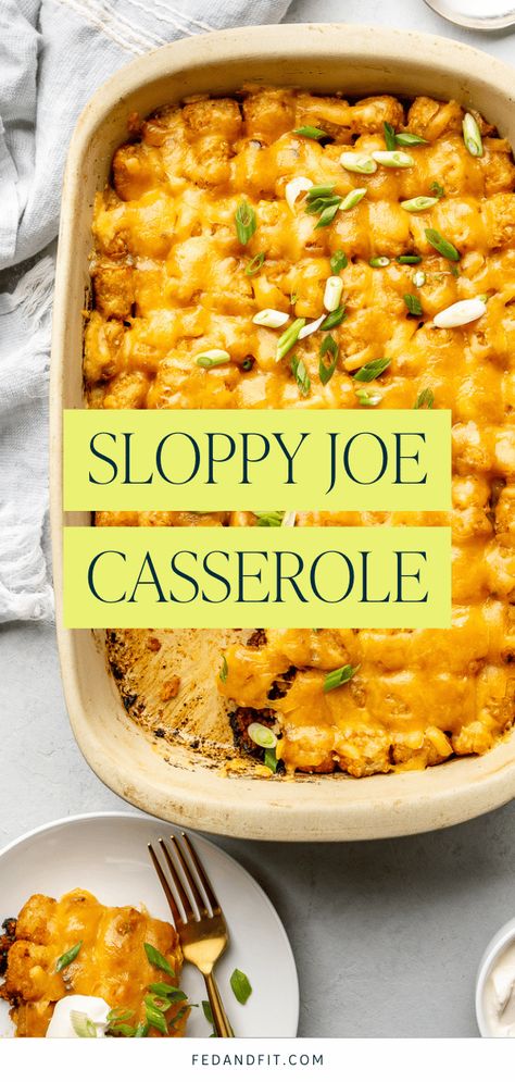 The Best Sloppy Joe Tater Tot Casserole - Fed & Fit Sloppy Joe Tater Tot Casserole, Favorite Casserole Recipes, Sloppy Joe Casserole, Fed And Fit, Frozen French Fries, Meal Train Recipes, Dairy Free Dinner, Tot Casserole, Tater Tot Casserole