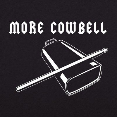 More Cowbell T-Shirt by 6 Dollar Shirts. Thousands of designs available for men, women, and kids on tees, hoodies, and tank tops. Snl Funny, Atlas Tattoo, More Cowbell, New Shirt Design, Temporary Tattoo Sleeves, Custom Temporary Tattoos, Lucky Green, Cow Bell, Saturday Night Live