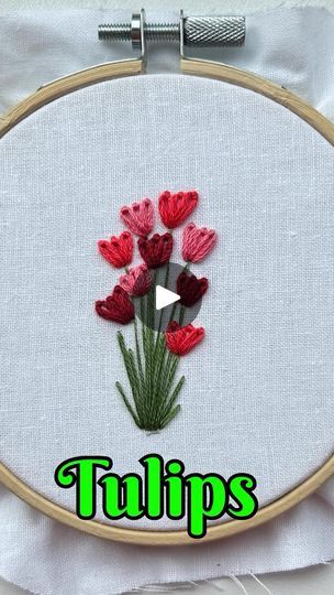 Tulip Stitch Embroidery, Tulip Stitch, Tulip Embroidery, Embroidery Stitches Beginner, Flower Video, Embroidery Cross Stitch, Embroidery Cross, Sewing Embroidery Designs, Embroidery And Stitching