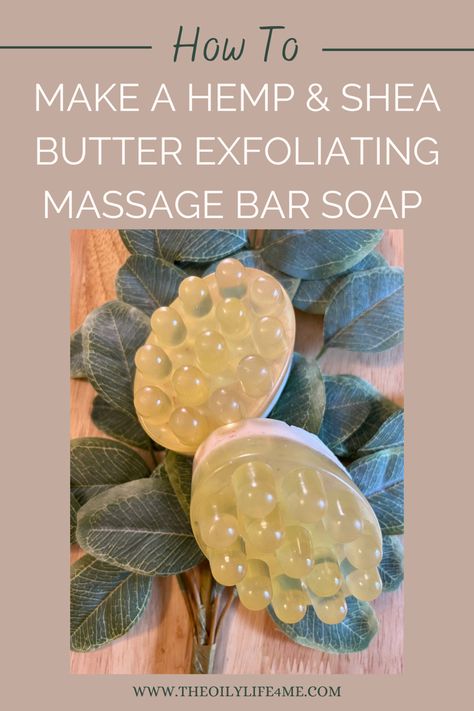 Learn howcto make a hemp and shea butter exfoliating massage bar using melt and pour and essential oils #soap #meltandpoursoap #soapmaking #essentialoilblends Hemp Melt And Pour Soap Recipes, Massage Soap Bars, Conditioner Bar Recipe, Massage Bar Soap, Massage Soap, Soap Business, Hemp Soap, Massage Bar, Sore Muscle