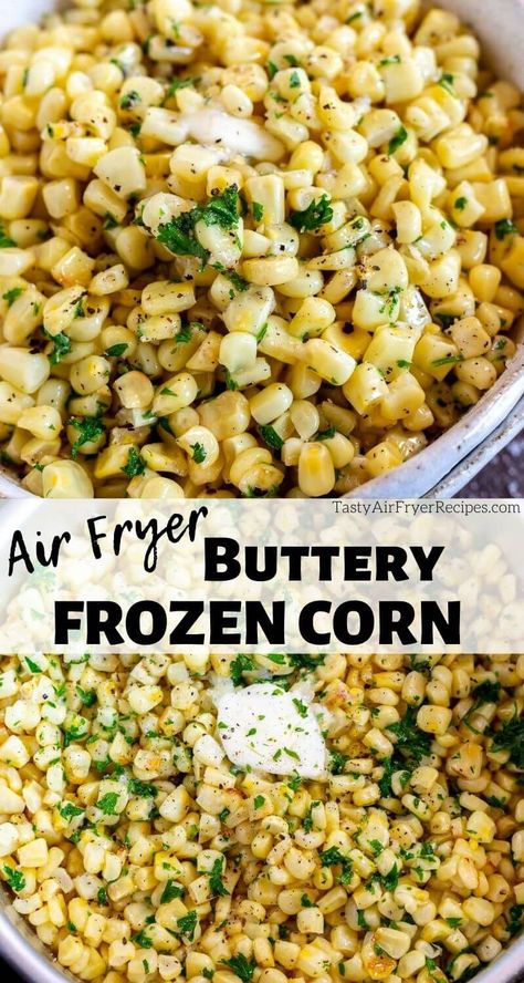 Corn In Air Fryer, Frozen Corn Recipes, Buttery Corn, New Air Fryer Recipes, Holiday Side Dish, Vegetable Side Dish, Buttered Corn, Air Fry Recipes, Holiday Side