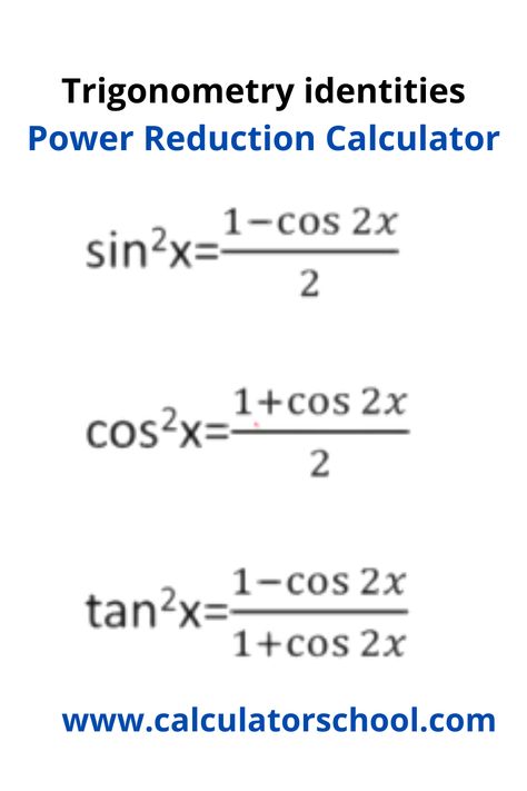 Trigonometry calculator to rewrite and evaluate the trigonometric functions using power reduction formulas. The power reduction formulas are obtained by solving the second and third versions of the cosine double-angle formula. #calculatorscchool #calculators #math #mathcalculators #maths Trigonometry Identities, Math Calculator, Trigonometric Functions, Trigonometry, Calculator, Chemistry, Physics, Math Equations