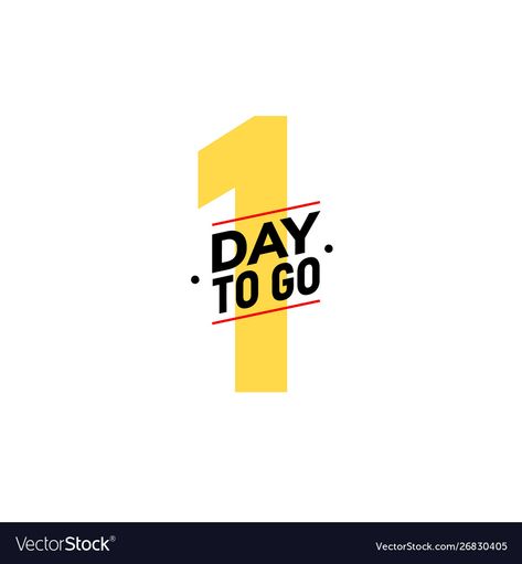 Day To Go Png, 1 Day To Go Countdown, 1day To Go, One Day To Go, 1 Day To Go, Nonprofit Fundraising, Print Calendar, Price Offer, Sales Strategy