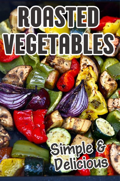 Colorful roasted vegetables. Mediterranean Vegetable Recipes, Mediterranean Roasted Vegetables, Seasoned Vegetables, Vegetable Meals, Roasting Vegetables, Eat More Vegetables, Low Sugar Desserts, Veggie Dinner, Mediterranean Diet Recipes