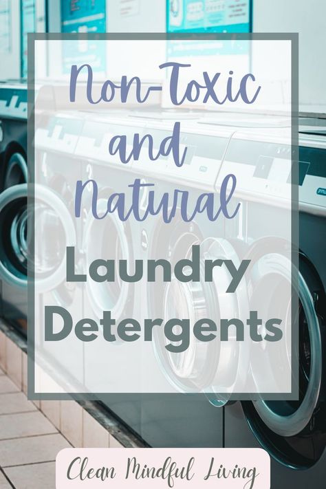 Non-Toxic and Natural Laundry Detergents Best Natural Laundry Detergent, Safe Laundry Detergent, Natural Dishwasher Detergent, Non Toxic Laundry, Laundry Detergent Pods, Organic Laundry Detergent, Laundry Detergent Powder, Unscented Laundry Detergent, Clean Laundry Detergent