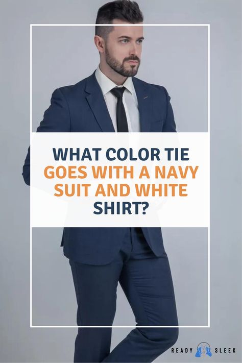 Want to look sharp in a navy suit and white shirt combo? Wondering what color tie will complement the outfit? Click here to discover the best tie colors that will elevate your style and make heads turn. Image From Deposit Photos #Tie #NavySuit #WhiteShirt #outfits Tie With Navy Blue Suit, Blue Suit White Shirt Tie Combo, Ties With Navy Suits, Blue Suit Men Tie Color Combos, Ties For Navy Blue Suits, Navy Suit Tie Combo, Blue Suit Tie Combinations, Navy Blue Suit Men Color Combinations, Navy Suit Outfit Men