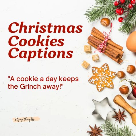 Christmas 2023 Cookies Captions: A Sweet Collection for Sharing and Savoring" Christmas Cookie Quotes Funny, Christmas Cookie Sayings, Christmas Cookies Quotes, Christmas Baking Quotes, Christmas Cookie Quotes, Christmas Food Quote, 2023 Cookies, Christmas Qoutes, Christmas Marketing