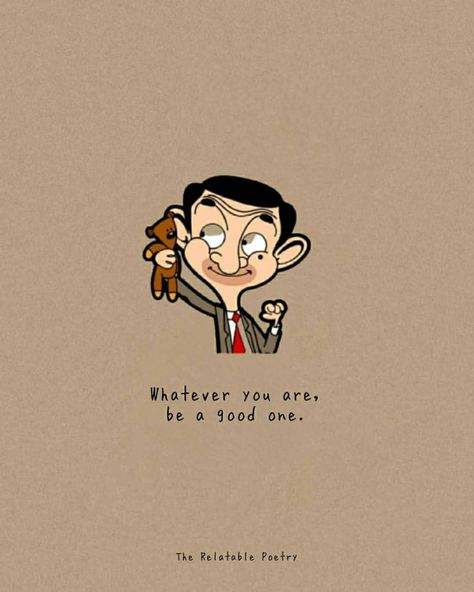 Mr Bean Drawing Cartoon, Mr Bean Cartoon Quotes, Mr Bean Quotes Thoughts, Mr Bean Wallpaper Cartoon, Mr Bean Aesthetic, Mr Bean Wallpaper Aesthetic, Mr Bean Wallpaper, Cartoon Captions, Mr Bean Quotes