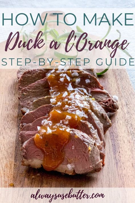 Duck With Orange Sauce, Cooking Duck, Rosemary Sauce, Easy Main Course Recipes, Roasted Duck Recipes, Duck Breast Recipe, Orange Sauce, Duck Recipes, Savory Chicken