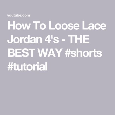 How To Loose Lace Jordan 4's - THE BEST WAY #shorts #tutorial Shorts Tutorial, Jordan 4s, Let Me Know, Knowing You, Jordan, Let Me, Let It Be, Lace, Quick Saves