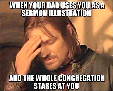 for all the pastor's kids out there Baptist Humor, Sermon Illustrations, Church Memes, Church Humor, Jesus Memes, One Does Not Simply, Christian Jokes, Christian Humor, Christian Memes