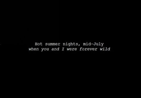 forever wild  lana del rey (young and beautiful)♥♥ Night Ride Quotes, Ride Quotes, Riding Quotes, Night Ride, Hot Summer Nights, Music Express, Sing To Me, Music Heals, Cool Lyrics