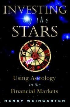 Buy a cheap copy of Investing by the Stars: Using Astrology... book by Henry Weingarten. From the country's leading financial astrologer and key advisor to money managers, traders, and private investors--a man who used astrology to predict the 1990... Free Shipping on all orders over $15. Birth Charts, Astrology Numerology, Ebook Marketing, Birth Chart, Financial Markets, Risk Management, Ancient Times, The Basics, Reading Online