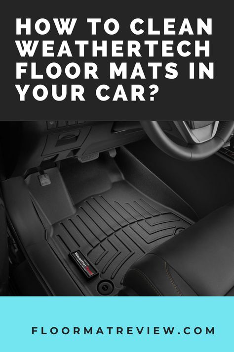 Clean WeatherTech Floor Mats Clean Weather Tech Floor Mats, Cleaning Car Mats Rubber, How To Clean Weather Tech Floor Mats, Car Mats Diy, Wash Car At Home, Car Cleaner Interior, Clean Car Mats, Plastic Floor Mat, Weathertech Floor Mats