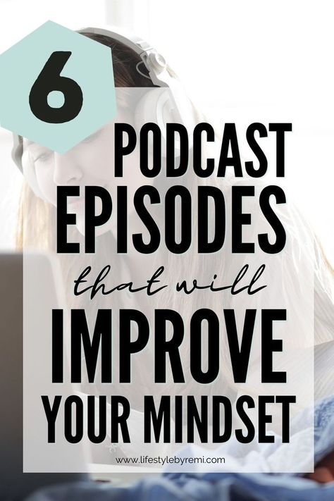 6 podcast episodes that will improve your mindset and inspire you to take action in your life. These are episodes to save and listen to over and over again. Best motivational podcasts for women. Best podcast episodes for motivation. Podcasts for women in their 20s to help get your life together. #personaldevelopment #personalgrowth #motivation #podcasts Best Motivational Podcasts, Life Hacks Shopping, Intention Quotes, Intentional Living Quotes, Podcasts For Women, Women In Their 20s, Get Your Life Together, Motivational Podcasts, Life Hacks Every Girl Should Know