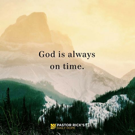 God Is Always on Time God Is Never Late, God Is Always On Time, Bible Quotes About Faith, The Waiting Room, One God, Always On Time, Christian Quotes Prayer, Christian Messages, Inspirational Thoughts