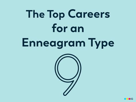 The Enneagram Type 9 personality is motivated by stress-free and harmonious work environments. Here are some of the top careers for Type 9s. Type 9 Enneagram, Enneagram Type 9, 9 Enneagram, Enneagram 9, The Enneagram, Enneagram Types, Work Environment, Job Seeker, Find A Job